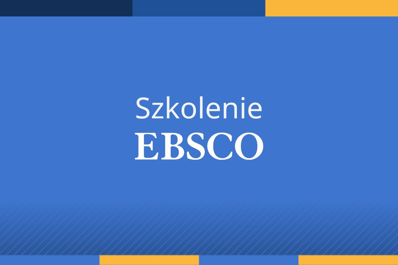Szkolenie EBSCO 23.04.2024 r.
